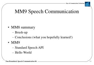 MM9 Speech Communication