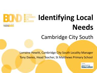 Identifying Local Needs Cambridge City South