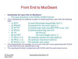 Front End to MucGeant