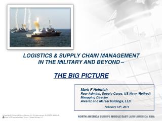 Logistics &amp; Supply Chain Management in the Military and Beyond – The Big Picture