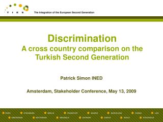 Discrimination A cross country comparison on the Turkish Second Generation