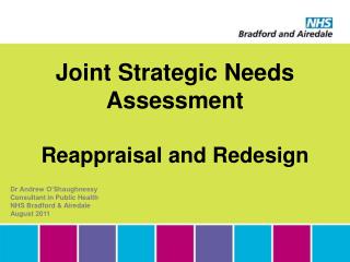 Joint Strategic Needs Assessment Reappraisal and Redesign