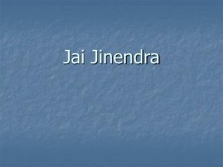 Jai Jinendra