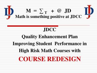 M = ∑ T + @ JD Math is something positive at JDCC