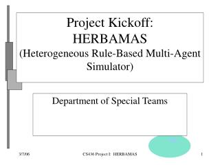 Project Kickoff: HERBAMAS (Heterogeneous Rule-Based Multi-Agent Simulator)