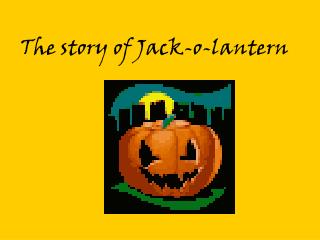 The story of Jack-o-lantern
