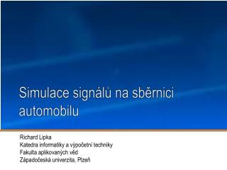 Simulace signálů na sběrnici automobilu