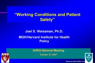 “Working Conditions and Patient Safety&quot;