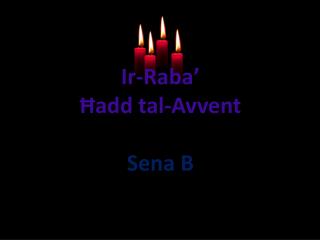 Ir-Raba’ Ħadd tal-Avvent Sena B
