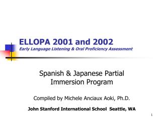 ELLOPA 2001 and 2002 Early Language Listening &amp; Oral Proficiency Assessment