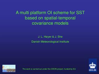 A multi platform OI scheme for SST based on spatial-temporal covariance models