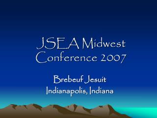 JSEA Midwest Conference 2007