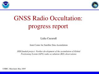 GNSS Radio Occultation: progress report