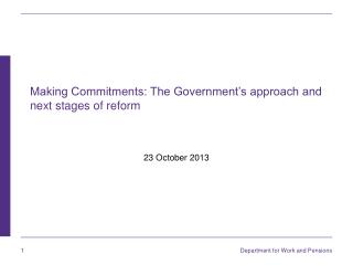 Making Commitments: The Government’s approach and next stages of reform