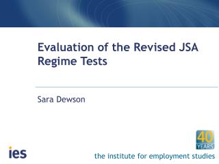 Evaluation of the Revised JSA Regime Tests