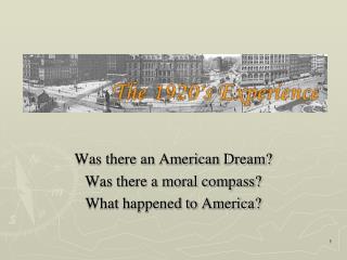 Was there an American Dream? Was there a moral compass? What happened to America?