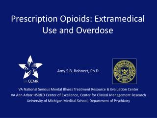 Prescription Opioids: Extramedical Use and Overdose