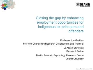 Closing the gap by enhancing employment opportunities for Indigenous ex-prisoners and offenders