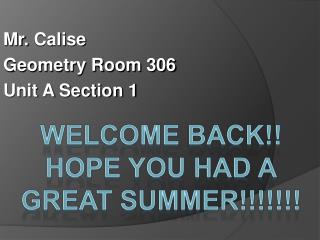 Mr. Calise Geometry Room 306 Unit A Section 1