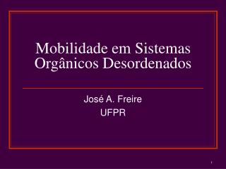 Mobilidade em Sistemas Orgânicos Desordenados