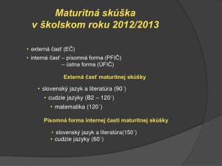 Maturitná skúška v školskom roku 2012/2013