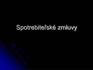 Spotrebiteľské zmluvy