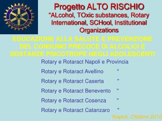 Rotary e Rotaract Napoli e Provincia Rotary e Rotaract Avellino &quot;