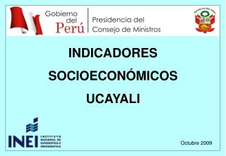 INDICADORES SOCIOECONÓMICOS UCAYALI