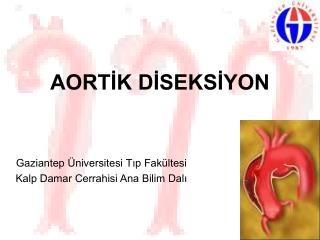 AORTİK DİSEKSİYON