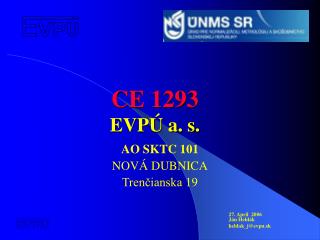 CE 1293 EVPÚ a. s.