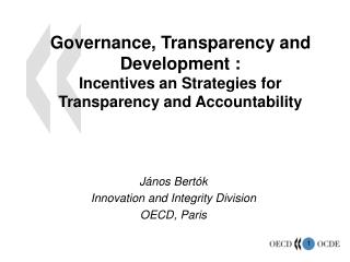 János Bertók Innovation and Integrity Division OECD, Paris