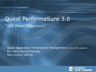 Quest PerformaSure 3.0 “J2EE Power Diagnostics”