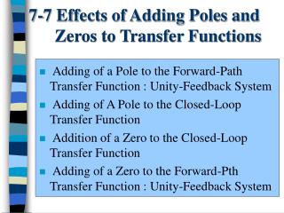 7-7 Effects of Adding Poles and Zeros to Transfer Functions