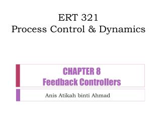 ERT 321 Process Control & Dynamics