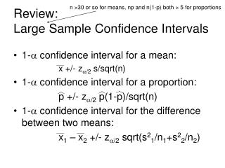 Review: Large Sample Confidence Intervals