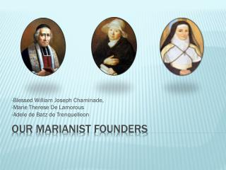 Our Marianist Founders