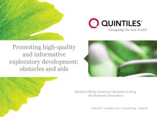 P romoting high-quality and informative exploratory development: obstacles and aids