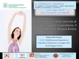 Organizzazione delle attività di riabilitazione respiratoria: il modello di Reggio Emilia
