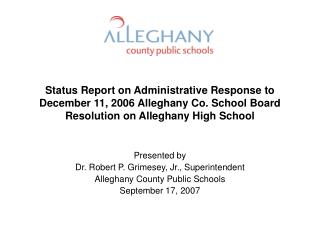 Presented by Dr. Robert P. Grimesey, Jr., Superintendent Alleghany County Public Schools