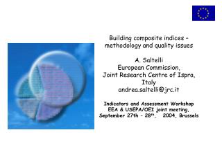 Building composite indices – methodology and quality issues A. Saltelli