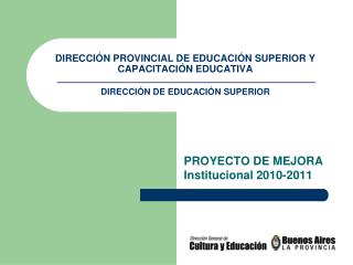 PROYECTO DE MEJORA Institucional 2010-2011