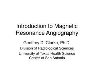 Introduction to Magnetic Resonance Angiography