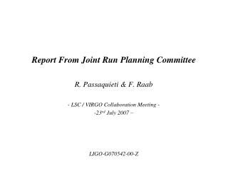 Report From Joint Run Planning Committee