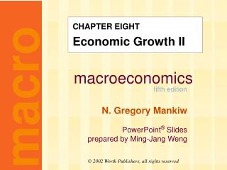 CHAPTER EIGHT Economic Growth II