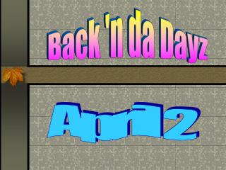 Back 'n da Dayz