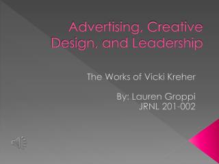 Advertising, Creative Design, and Leadership