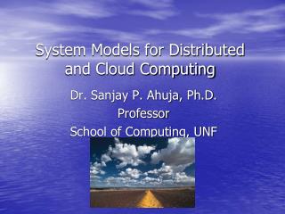 System Models for Distributed and Cloud Computing