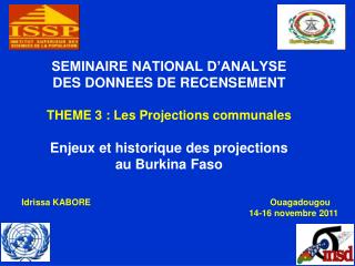 Idrissa KABORE Ouagadougou 						 14-16 novembre 2011