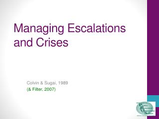 Managing Escalations and Crises