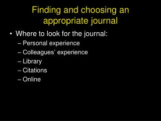 Finding and choosing an appropriate journal